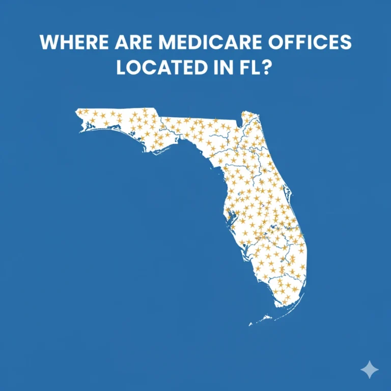 Where Are Medicare Offices Located In FL