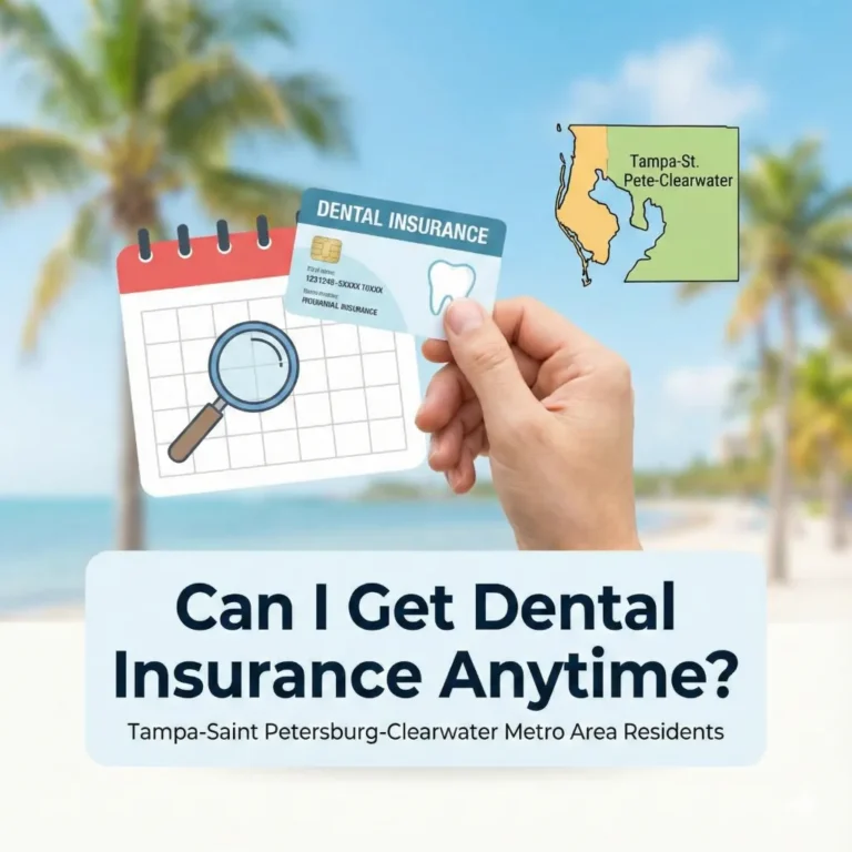 Can I Get Dental Insurance Anytime As a Tampa-Saint Petersburg-Clearwater Metro Area Resident?
